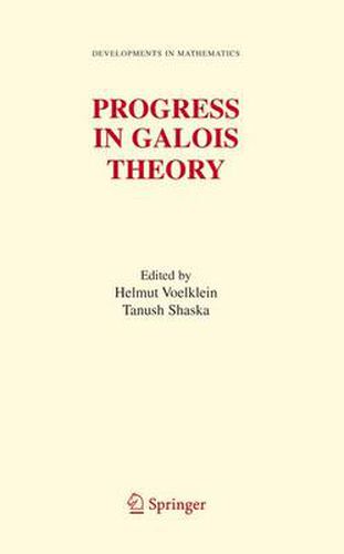 Cover image for Progress in Galois Theory: Proceedings of John Thompson's 70th Birthday Conference