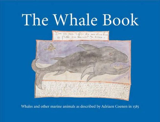 Cover image for The Whale Book: Whales and Other Marine Animals as Described by Adriaen Coenen in 1584