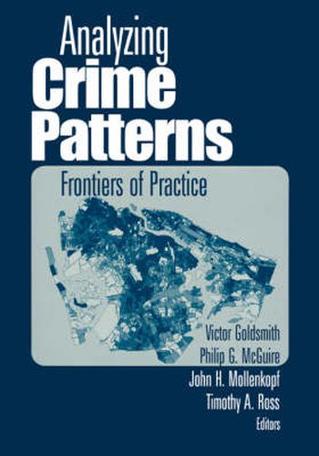 Cover image for Analyzing Crime Patterns: Frontiers of Practice