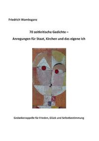 Cover image for 70 zeitkritische Gedichte - Anregungen fur Staat, Kirchen und das eigene Ich