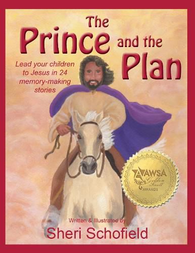 Cover image for The Prince and the Plan: Lead your children to Jesus in 24 memory-making lessons