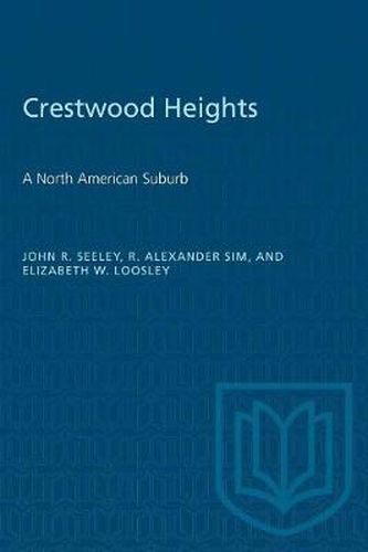 Crestwood Heights: A North American Suburb