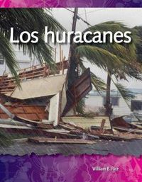 Cover image for Los huracanes (Hurricanes) (Spanish Version)