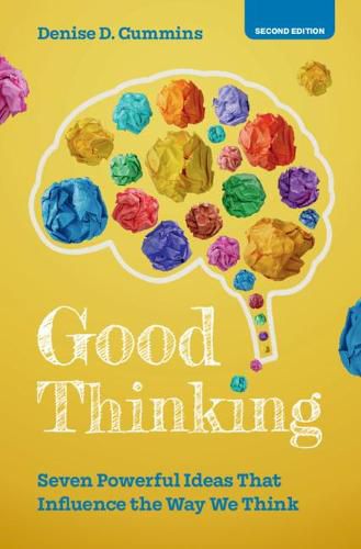 Cover image for Good Thinking: Seven Powerful Ideas That Influence the Way We Think