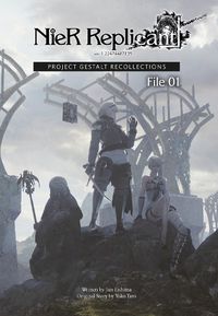 Cover image for NieR Replicant ver.1.22474487139...: Project Gestalt Recollections--File 01 (Novel)