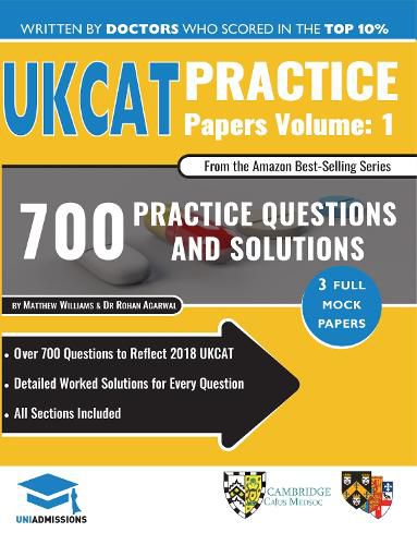 Cover image for Ukcat Practice Papers Volume One: 3 Full Mock Papers, 700 Questions in the Style of the Ukcat, Detailed Worked Solutions for Every Question, UK Clinical Aptitude Test, Uniadmissions