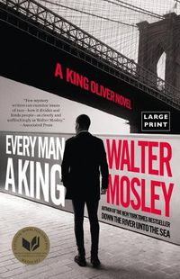 Cover image for Every Man a King: A King Oliver Novel
