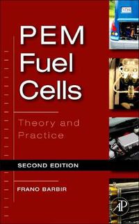 Cover image for PEM Fuel Cells: Theory and Practice