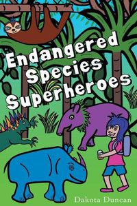 Cover image for Endangered Species Superheroes