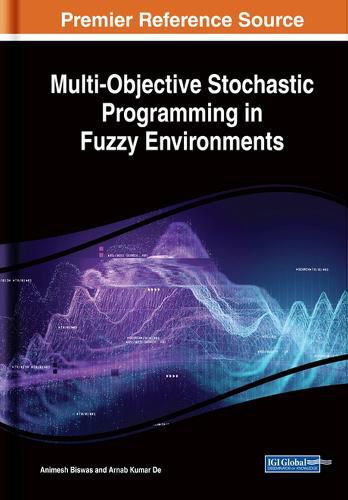 Cover image for Multi-Objective Stochastic Programming in Fuzzy Environments