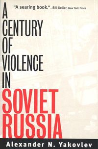 Cover image for A Century of Violence in Soviet Russia