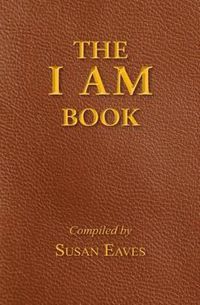 Cover image for The I AM Book: God's Names and Titles and Who We Are in Christ