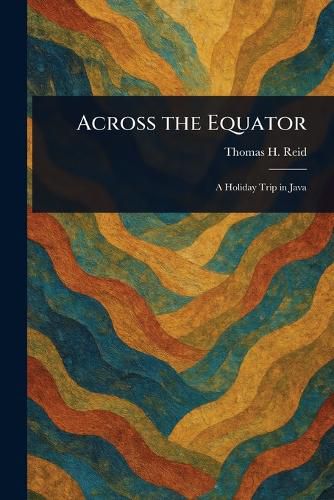 Cover image for Across the Equator