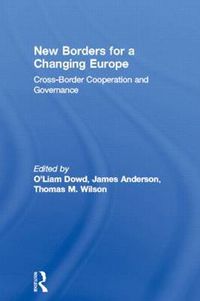 Cover image for New Borders for a Changing Europe: Cross-Border Cooperation and Governance