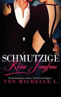 Cover image for Schmutzige kleine Jungfrau: Ein Milliardar-Liebesroman