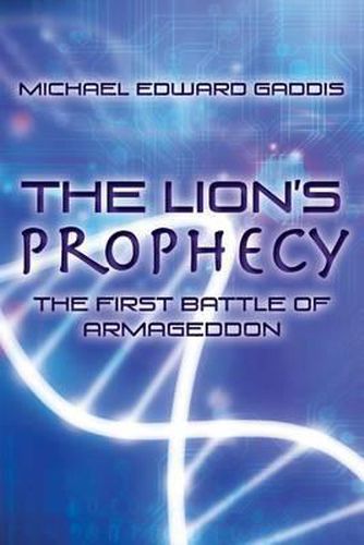 Cover image for The Lion's Prophecy: The First Battle Of Armageddon