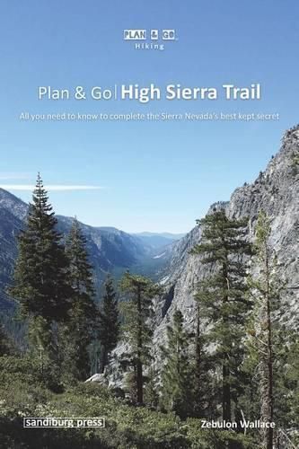 Cover image for Plan & Go - High Sierra Trail: All you need to know to complete the Sierra Nevada's best kept secret