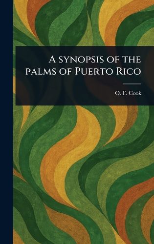 Cover image for A Synopsis of the Palms of Puerto Rico