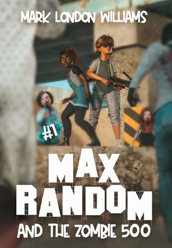 Cover image for Max Random and the Zombie 500