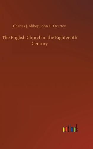 The English Church in the Eighteenth Century