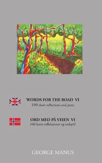 Cover image for Words for the Road VI: 100 short reflections and puns