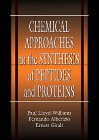 Cover image for Chemical Approaches to the Synthesis of Peptides and Proteins