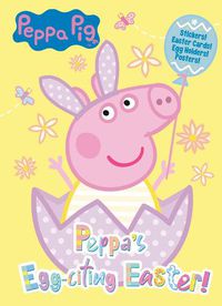 Cover image for Peppa's Egg-citing Easter! (Peppa Pig)