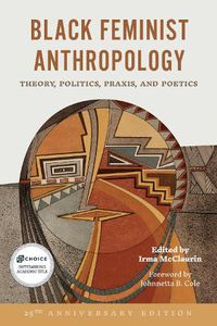 Cover image for Black Feminist Anthropology, 25th Anniversary Edition