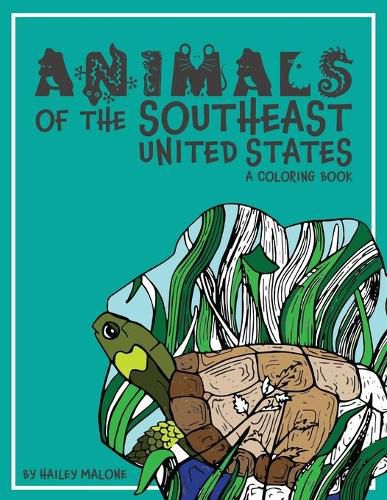 Cover image for Animals of the Southeast United States: A Coloring Book