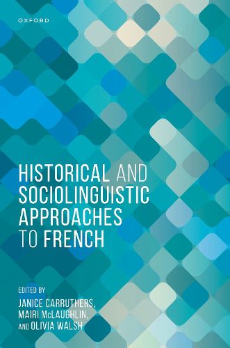 Cover image for Historical and Sociolinguistic Approaches to French