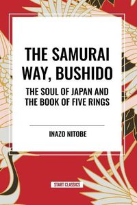 Cover image for The Samurai Way, Bushido