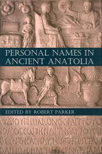 Cover image for Personal Names in Ancient Anatolia