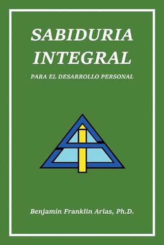 Cover image for Sabiduria Integral: Para El Desarrollo Personal