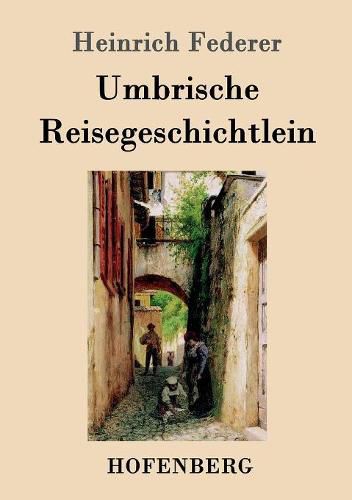Cover image for Umbrische Reisegeschichtlein