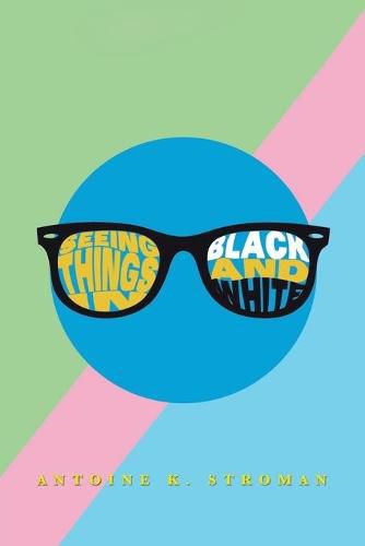 Cover image for Seeing Things in Black and White