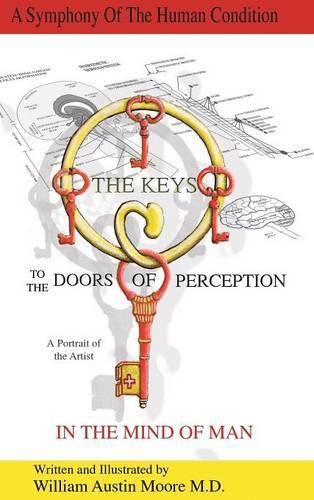 Cover image for THE KEYS to the DOORS OF PERCEPTION: A Portrait of the Artist IN THE MIND OF MAN