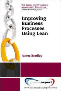Cover image for Improving Business Processes Using Lean
