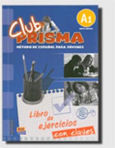 Club Prisma A1: Exercises Book with Answers for Tutor Use