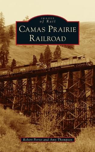 Cover image for Camas Prairie Railroad