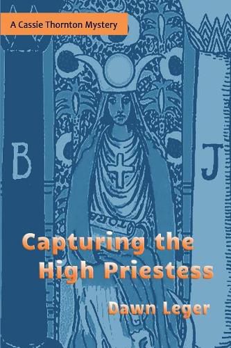 Cover image for Capturing the High Priestess: A Cassie Thornton Mystery