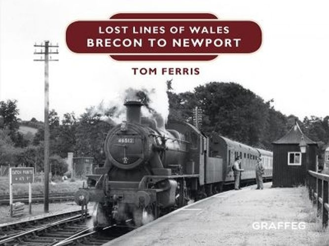 Lost Lines: Brecon to Newport