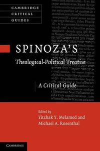 Cover image for Spinoza's 'Theological-Political Treatise': A Critical Guide