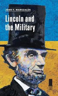 Cover image for Lincoln and the Military