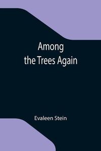 Cover image for Among the Trees Again