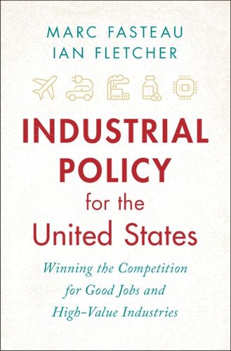 Cover image for Industrial Policy for the United States
