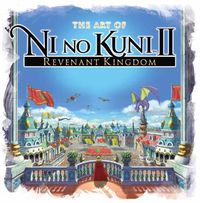 Cover image for The Art of Ni No Kuni 2: Revenant Kingdom
