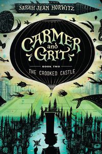 Cover image for The Crooked Castle: Carmer and Grit, Book Two