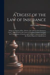 Cover image for A Digest of the law of Insurance