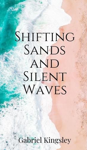 Cover image for Shifting Sands and Silent Waves