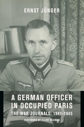 Cover image for A German Officer in Occupied Paris: The War Journals, 1941-1945